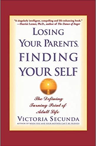 Losing Your Parents Finding Yourself