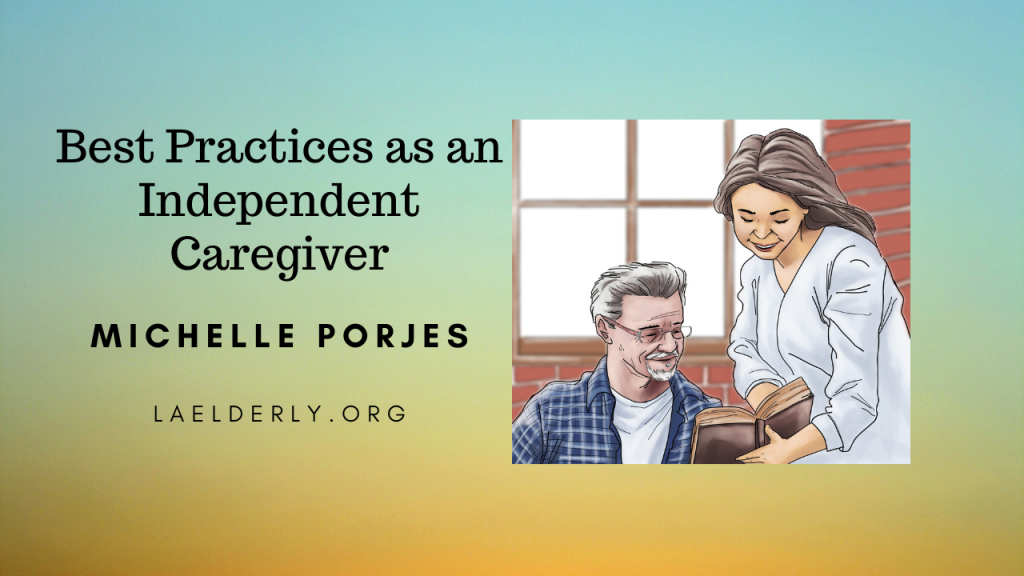 Best Practices as an independent caregiver