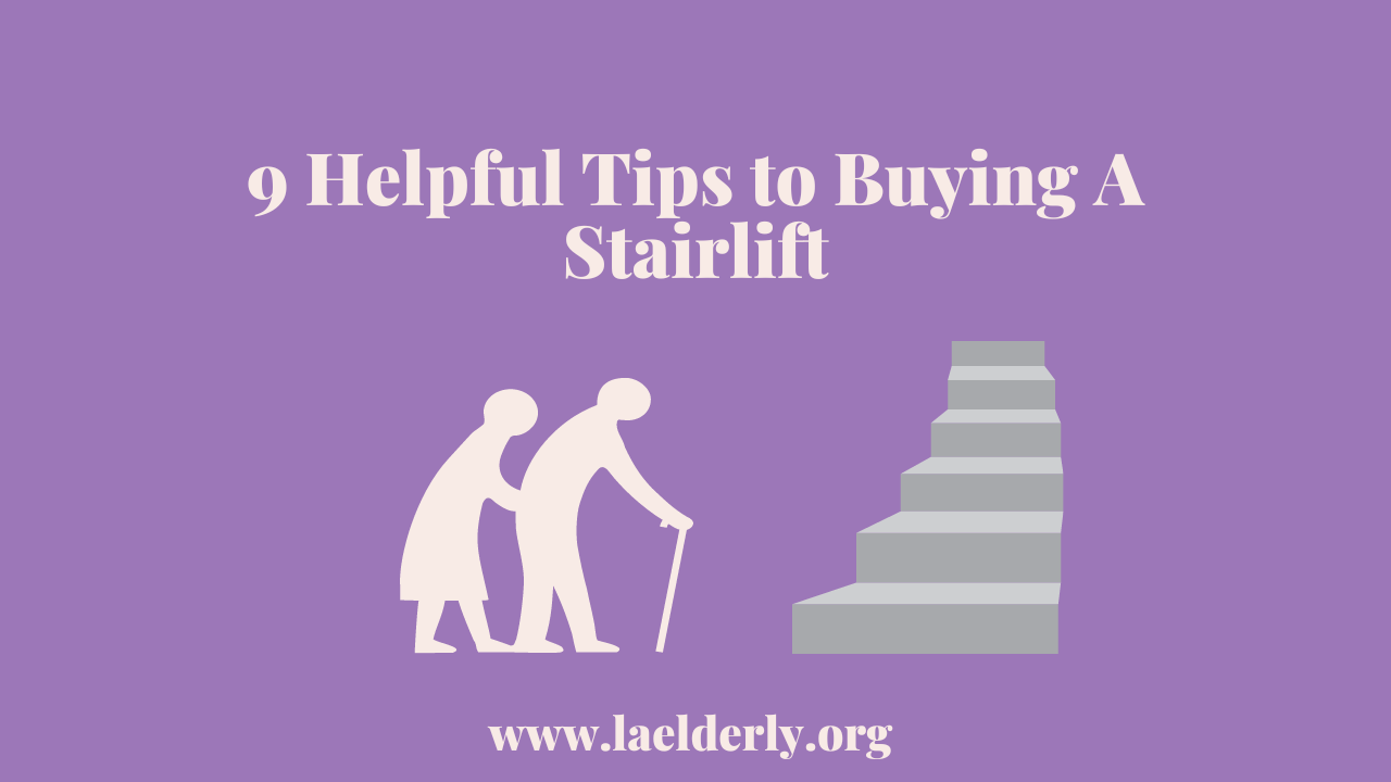 9 Helpful Stairlift Tips